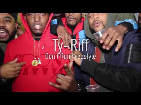 YGF Ent Presents - Ty-Riff - Don't Run Freestyle