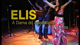 Elis: A Dama do Apocalipse Junho de 2010
