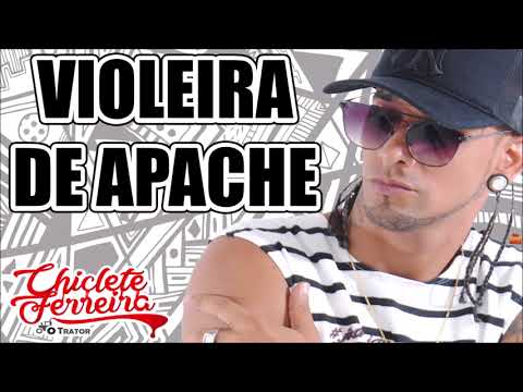 VIOLEIRA DE APACHE - CHICLETE FERREIRA #TBT