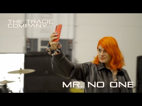The Tragic Company  - Mr. No One (Official Music Video)