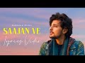 Saajan Ve (Lyrics) | Darshan Raval | Gurpreet Saini | Lijo George