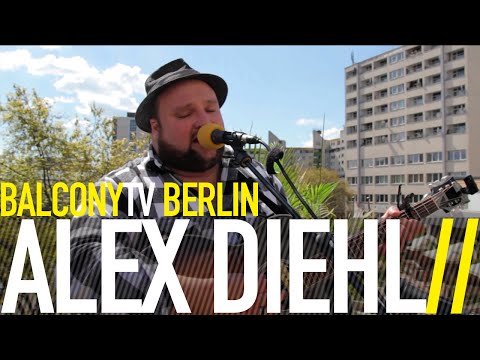 ALEX DIEHL - BITTE WERDE NIE EIN SONG (BalconyTV)