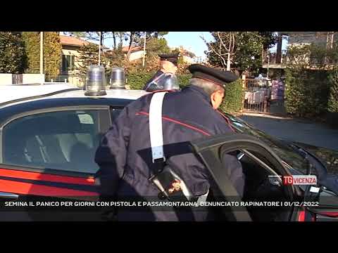 SEMINA IL PANICO PER GIORNI CON PISTOLA E PASSAMONTAGNA, DENUNCIATO RAPINATORE | 01/12/2022