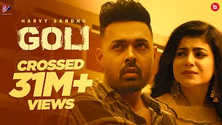 GOLI (Official Video)  Harvy Sandhu  Mahi Sharma