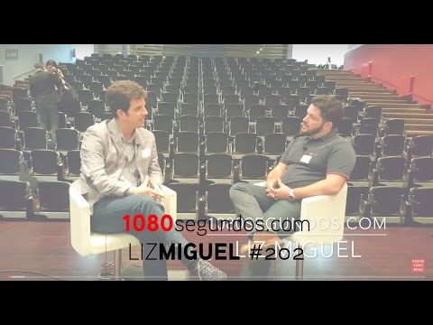 1080segundos com Liz Miguel - 202