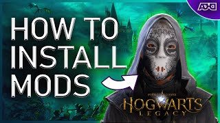 How To Mod Hogwarts Legacy PC | Easy Install Guide