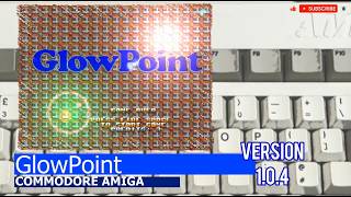 Commodore Amiga -=GlowPoint=- v1.0.4