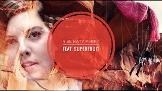 Rise Katy Perry feat. Superfruit