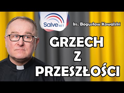 Wraca grzech z przeszłości, co robić? Ksiądz Boguś wyjaśnia #80