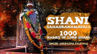 Shani Sahasranamavali 1000 Names of Lord Shani By Anuradha Paudwal I Full Audio Song Juke Box