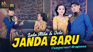 Download lagu Lala Atila ft. Jolo - JANDA BARU - Kembar Campursari Sragenan mp3