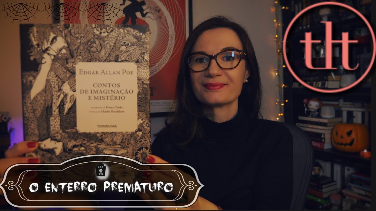 O Enterro Prematuro (Edgar Allan Poe) 🇺🇸 | Tatiana Feltrin