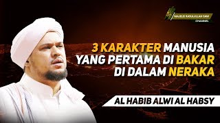 Download lagu 3 Karakter Manusia Yang Pertama di Bakar di Dalam Neraka | Al Habib Alwi Alhabsy mp3 Download lagu 3 Karakter Manusia Yang Pertama di Bakar di Dalam Neraka | Al Habib Alwi Alhabsy mp3