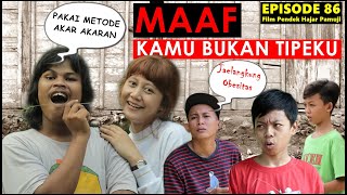 Download lagu MAAF KAMU BUKAN TIPEKU (Episode 86 Film Pendek Hajar Pamuji) mp3 Download lagu MAAF KAMU BUKAN TIPEKU (Episode 86 Film Pendek Hajar Pamuji) mp3