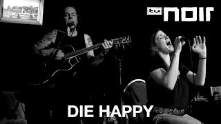 Die Happy - The End (live bei TV Noir)