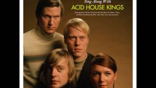 Acid House Kings - Sing Along With The Acid House Kings (Full Album)