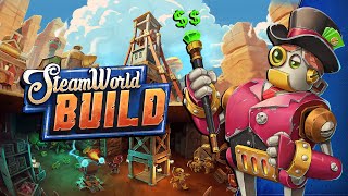 How To Start A Prosperous City In SteamWorld Build