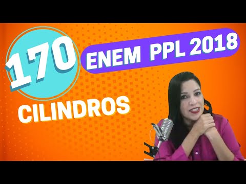 QUESTÃO 170 ENEM 2018 CADERNO AMARELO | CILINDROS