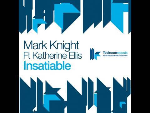 Mark Knight feat. Katherine Ellis - Insatiable - MYNC Remix