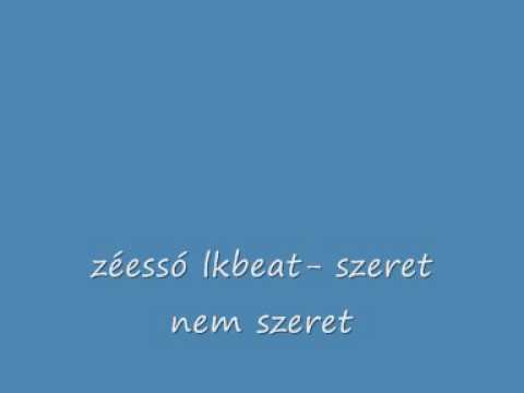 zéessó ft. lkbeat-szeret nem szeret