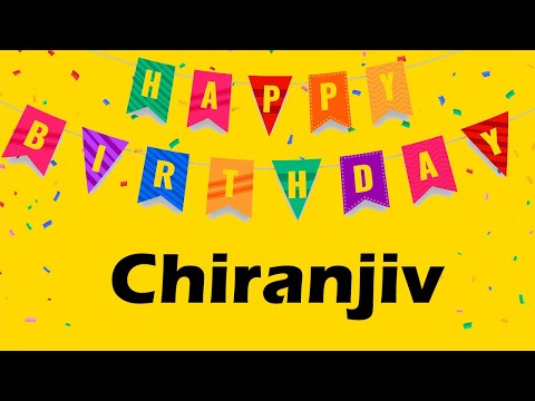 Happy Birthday to Chiranjiv - Birthday Wish From Birthday Bash