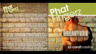 Phat Fingerz 23 - 14 - Dezz Jones - My My My