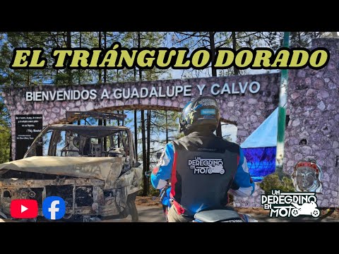 THE GOLDEN TRIANGLE - Mexico's Most Dangerous Route 🔥🏍🇲🇽🌎🔥