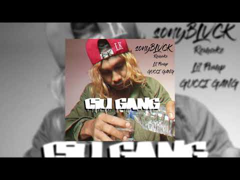 CIU GANG - sonyBLVCK (REMAKE GUCCI GANG - Lil Pump)