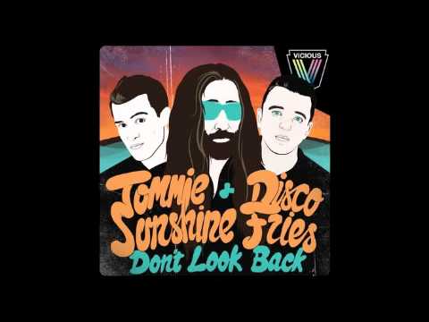 Tommie Sunshine & Disco Fries - Don't Look Back (DSKOTEK Remix)