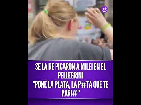 SE LA RE PICARON A MILEI EN EL PELLEGRINI"PONÉ LA PLATA, LA P#TA QUE TE PARI#"