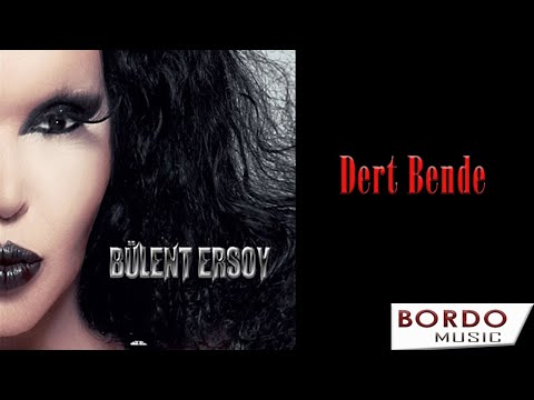 Bülent Ersoy  " Dert Bende "