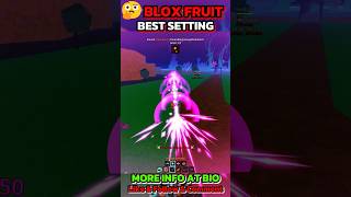Blox Fruit Best Combo Setting๐ #bloxfruits #bloxfruitspvp
