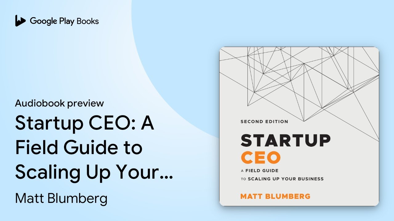Startup CEO: A Field Guide to Scaling Up Your… by Matt Blumberg · Audiobook preview