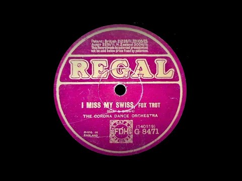 I Miss My Swiss (Abel Baer, Wolfe Gilbert) - Played by The Southern Serenaders