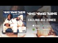 Ying Yang Twins - Calling All Zones