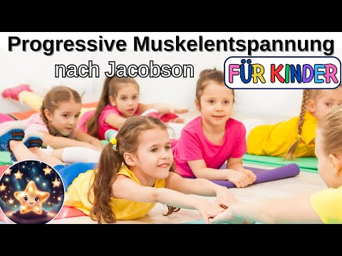 Progressive Muskelentspannung nach Jacobson | Entspannungsübungen für Kinder | Meditation für Kinder