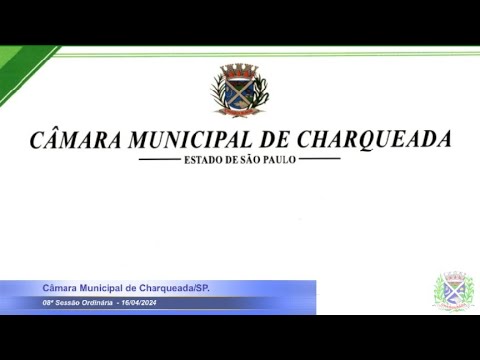 08ª Sessão Ordinária de 2024 - 16/04/2024 - Câmara Municipal de Charqueada/SP.