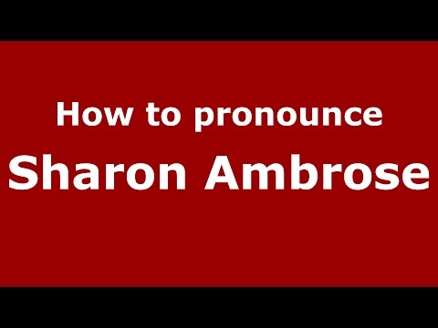 How to pronounce Sharon Ambrose (American English/US)  - PronounceNames.com