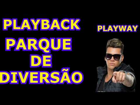 PlayBack - PlayWay Parque de Diversão (Karaokê)