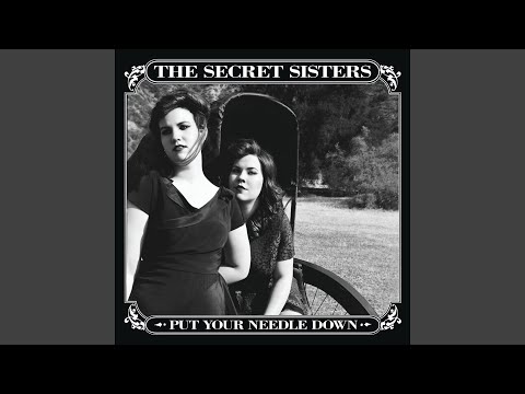 Good Luck Good Night Goodbye - The Secret Sisters