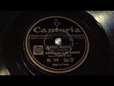 Fernand Clare - vocals by Robert Clary - Boogie Woogie - 78 rpm - Cantoria RC158
