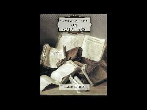 Commentary on Galatians by Martin Luther — free full audiobook