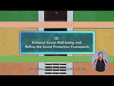 Hong Kong’s Five-Year Plan - Enhance Social Well-being and Refine the Social Protection Framework