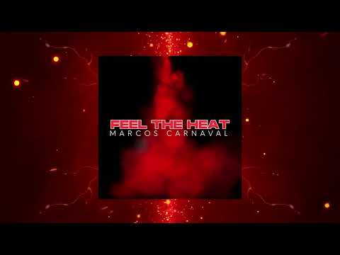 Marcos Carnaval - Feel The Heat