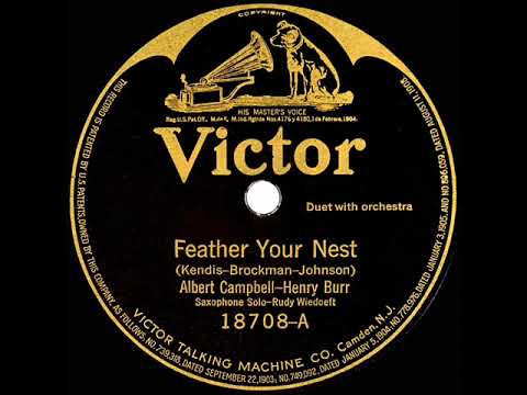 1920 Albert Campbell & Henry Burr - Feather Your Nest