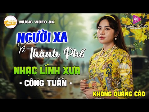 02-05 Mở Nhẹ Nhàng Lk Công Tuấn 2025 Cực Kỳ Hay - Lk Nhạc Vàng Xưa Nghe Thư Giãn Quên Hết Mệt Mỏi