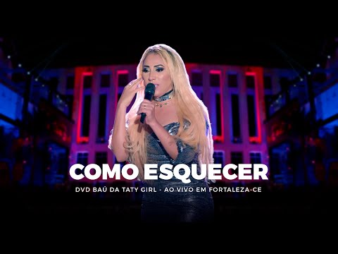 DVD Baú da Taty Girl - Como Esquecer - Ao vivo em Fortaleza-CE