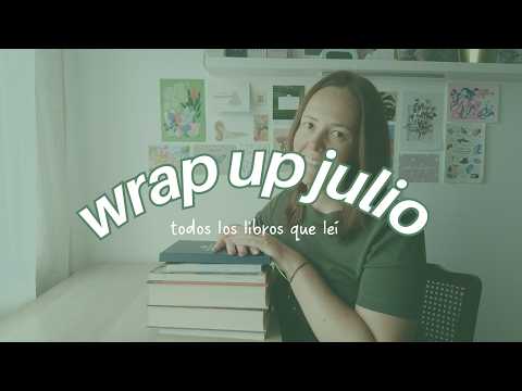 📚 Wrap Up de Julio 2026 | Todos los libros que leí este mes ⭐ Reseñas sin spoilers