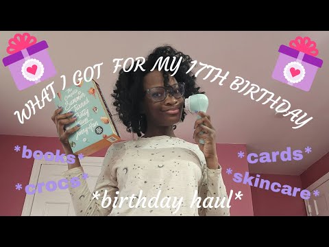 WHAT I GOT FOR MY 17TH BIRTHDAY HAUL 🎁🎂