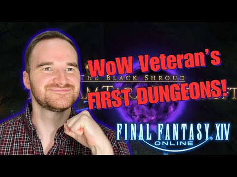 WoW Veteran's FIRST FFXIV DUNGEONS! First Time Playing Final Fantasy 14!